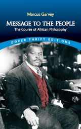 9780486842790-0486842797-Message to the People: The Course of African Philosophy (Dover Thrift Editions: Black History)