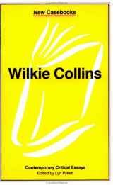 9780312212704-0312212704-Wilkie Collins (New Casebooks)