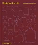 9781838667696-1838667695-Designed for Life: The World's Best Product Designers
