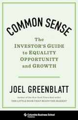 9780231198905-0231198906-Common Sense: The Investor's Guide to Equality, Opportunity, and Growth