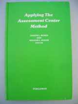 9780080195810-0080195814-Applying the Assessment Center Method