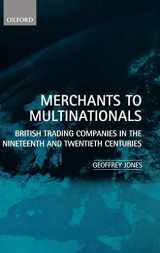 9780198294504-0198294506-Merchants to Multinationals: British Trading Companies in the Nineteenth and Twentieth Centuries