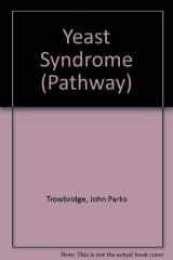 9780553176605-0553176609-Yeast Syndrome (Pathway)