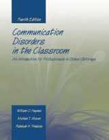 9780763727437-0763727431-Communication Disorders in the Classroom: An Introduction for Professionals in School Settings: An Introduction for Professionals in School Settings