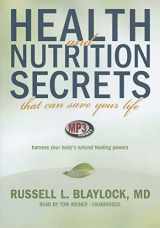 9781441792563-1441792562-Health and Nutrition Secrets That Can Save Your Life: New & Revised Edition