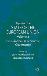 9780230241565-0230241565-Report on the State of the European Union: Volume 3: Crisis in the EU Economic Governance