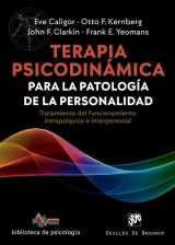 9788433031143-8433031147-Terapia psicodinámica para la patología de la personalidad. Tratamiento del funcionamiento intrapsíquico e interpersonal