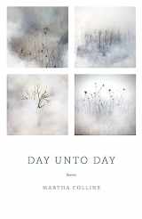 9781571314529-1571314520-Day Unto Day: Poems