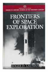 9780313007941-0313007942-Frontiers of Space Exploration