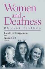 9781563682933-1563682931-Women and Deafness: Double Visions