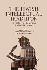 9781644695623-1644695626-The Jewish Intellectual Tradition: A History of Learning and Achievement (Judaism and Jewish Life)