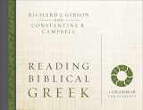 9780310527992-0310527996-Reading Biblical Greek: A Grammar for Students