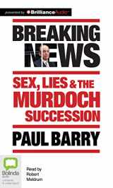 9781486212798-1486212794-Breaking News: Sex, Lies & the Murdoch Succession
