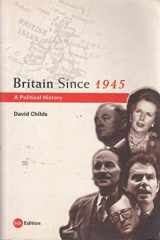9780415248044-0415248043-Britain Since 1945: A Political History