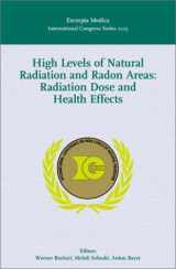 9780444508638-0444508635-High Levels of Natural Radiation and Radon Areas: Radiation Dose and Health Effects: Proceedings of the 5th International Conference on High Levels of ... 1225) (International Congress, Volume 1225)