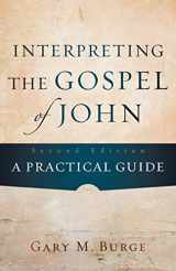 9780801048845-0801048842-Interpreting the Gospel of John: A Practical Guide