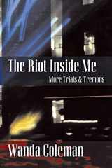 9781574232004-1574232002-Riot Inside Me: More Trials and Tremors