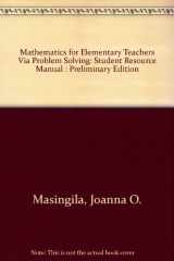 9780138891978-0138891974-Mathematics for Elementary Teachers Via Problem Solving: Student Resource Manual : Preliminary Edition