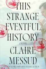9780393635041-039363504X-This Strange Eventful History: A Novel