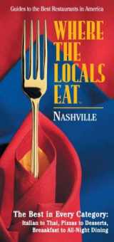 9781928622086-1928622089-Where the Locals Eat: Nashville
