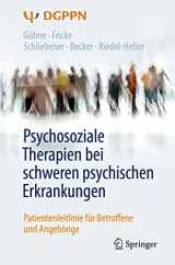 9783662587393-3662587394-Psychosoziale Therapien bei schweren psychischen Erkrankungen: Patientenleitlinie für Betroffene und Angehörige (German Edition)