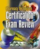 9780763822163-0763822167-Pharmacy Technician Certification Exam Review