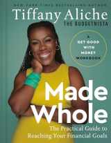 9780593581292-0593581296-Made Whole: The Practical Guide to Reaching Your Financial Goals