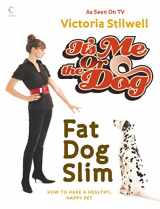 9780007249206-0007249209-It's Me Or The Dog: Fat Dog Slim
