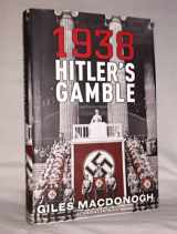 9780465009541-0465009549-1938: Hitler's Gamble