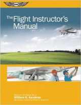 9781560279396-1560279397-The Flight Instructor's Manual (The Flight Manuals Series)