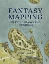 9780988237551-0988237555-Fantasy Mapping: Drawing Realms and Kingdoms