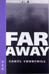 9781559361996-1559361999-Far Away (Nick Hern Books Drama Classics)