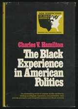 9780399109164-0399109161-The Black experience in American politics, (New perspectives on Black America)