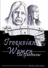 9780820441535-0820441538-Iroquoian Women : The Gantowisas (American Indian Studies, V. 4)
