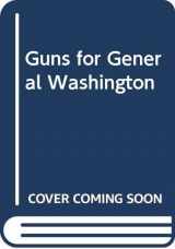 9780606226158-060622615X-Guns for General Washington