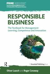 9781783534869-1783534869-Responsible Business (The Principles for Responsible Management Education Series)