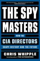 9781982106416-1982106417-The Spymasters: How the CIA Directors Shape History and the Future