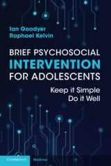 9781108984546-1108984541-Brief Psychosocial Intervention for Adolescents