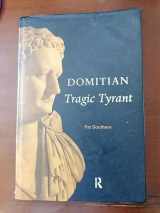 9780415165259-0415165253-Domitian: Tragic Tyrant (Roman Imperial Biographies)