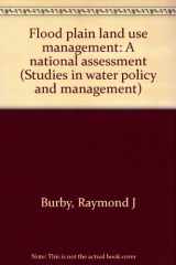 9780813370705-0813370701-Flood Plain Land-use Management: A National Assessment