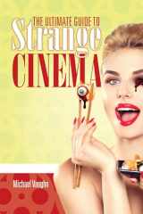 9780764354281-0764354280-The Ultimate Guide to Strange Cinema