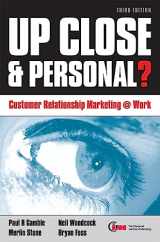 9780749446918-0749446919-Up Close & Personal?: Customer Relationship Marketing at Work