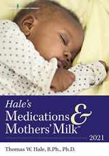 9780826189257-0826189253-Hale's Medications & Mothers' Milk 2021: A Manual of Lactational Pharmacology – An Essential Reference Manual on the Transmission of Medicine into Breast Milk