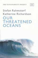 9781906598068-1906598061-Our Threatened Oceans (The Sustainability Project)