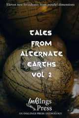 9781718159075-1718159072-Tales From Alternate Earths 2: Eleven new broadcasts from parallel dimensions