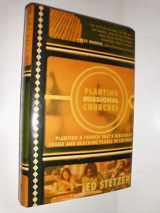 9780805443707-0805443703-Planting Missional Churches