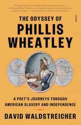 9781250321732-1250321735-The Odyssey of Phillis Wheatley: A Poet's Journeys Through American Slavery and Independence