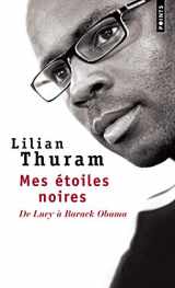 9782757820322-275782032X-Mes Etoiles Noires : de Lucy A Barack Obama (French Edition)