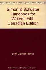 9780138138004-0138138001-Simon & Schuster Handbook for Writers, Fifth Canadian Edition (5th Edition)