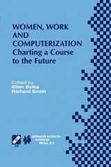 9780792378648-0792378644-Women, Work and Computerization: Charting a Course to the Future